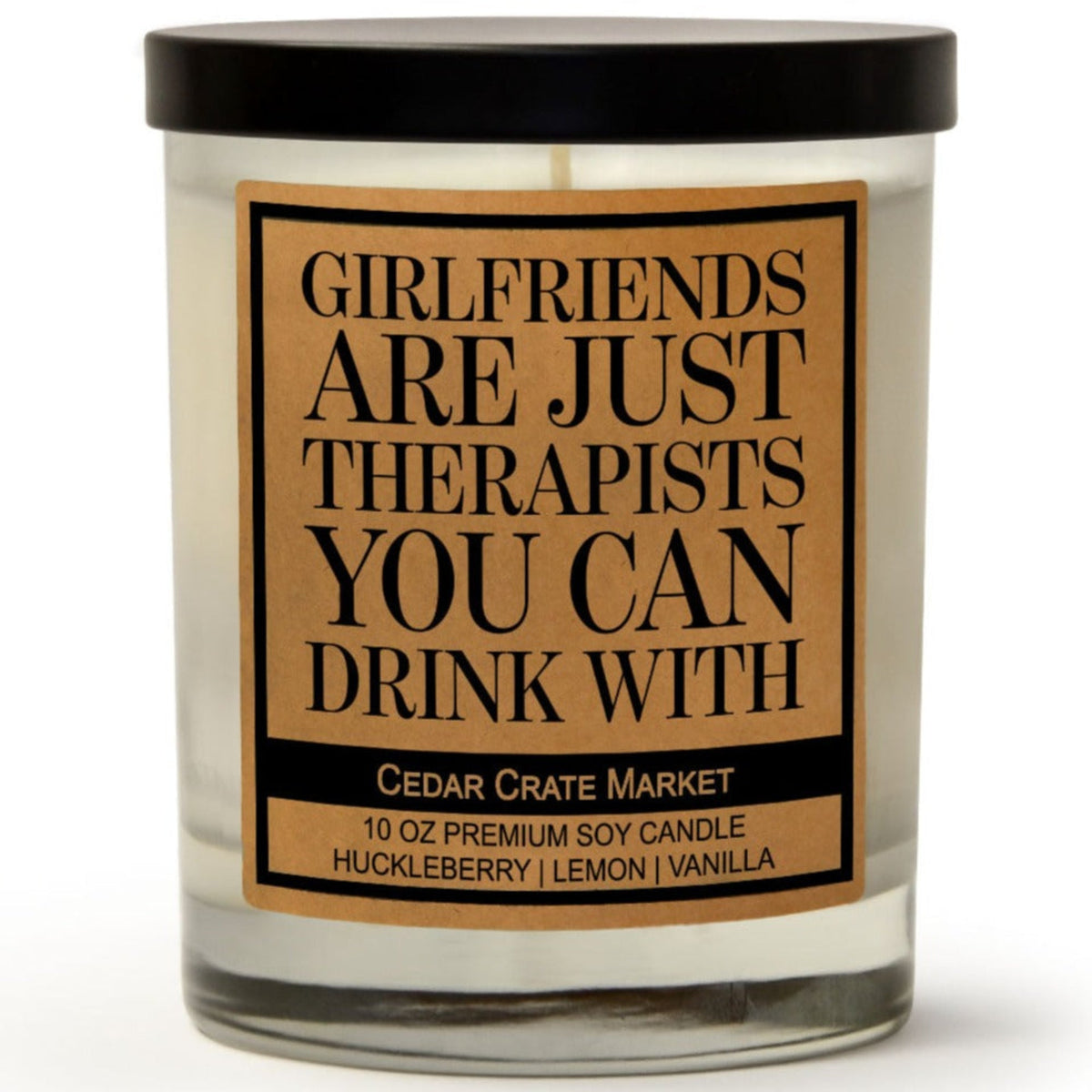 Best Friend Gifts - Girlfriends Are Just Therapists Candle